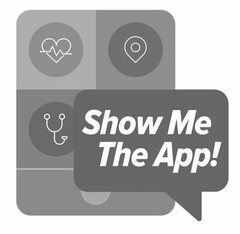 SHOW ME THE APP!