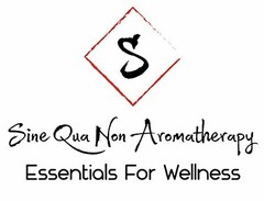 BLACK LETTER S IN DIAMOND SHAPED RED OUTLINED BOX, "SINE QUA NON AROMATHERAPY" BUSINESS NAME BELOW THE LETTER S, THEN THE TAG LINE OF "ESSENTIALS FOR WELLNESS" BELOW THAT