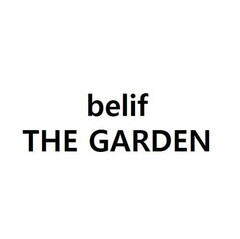 BELIF THE GARDEN