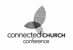 CONNECTED CHURCH CONFERENCE