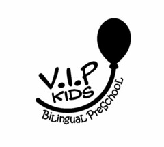 V.I.P. KIDS BILINGUAL PRESCHOOL