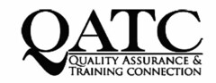 QATC QUALITY ASSURANCE & TRAINING CONNECTION