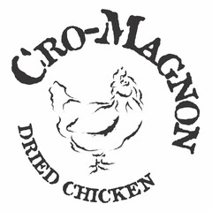 CRO-MAGNON DRIED CHICKEN