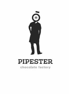PIPESTER CHOCOLATE FACTORY