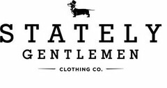 STATELY GENTLEMEN CLOTHING CO.