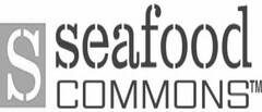 S SEAFOOD COMMONS