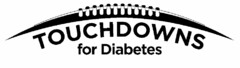 TOUCHDOWNS FOR DIABETES