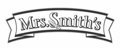 MRS. SMITH'S