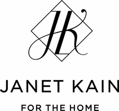 JK JANET KAIN FOR THE HOME