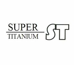 SUPER TITANIUM ST