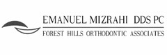 EMANUEL MIZRAHI DDS, P.C. FOREST HILLS ORTHODONTIC ASSOCIATES