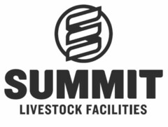 S SUMMIT LIVESTOCK FACILITIES