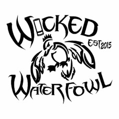 WICKED WATERFOWL EST 2015