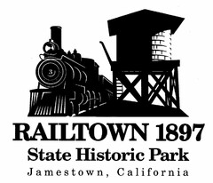 RAILTOWN 1897 STATE HISTORIC PARK JAMESTOWN, CALIFORNIA