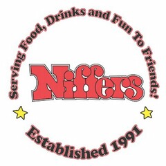 NIFFERS SERVING FOOD, DRINKS AND FUN TOFRIENDS! ESTABLISHED 1991