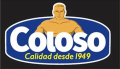 COLOSO CALIDAD DESDE 1949