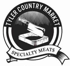 TYLER COUNTRY MARKET SPECIALTY MEATS