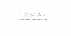 LEMA J · HANDMADE SHAGREEN CUFFS