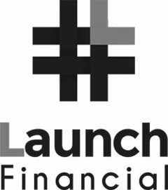 LAUNCH FINANCIAL