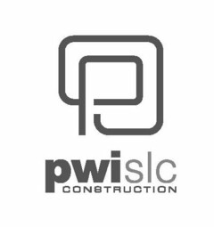 P PWISLC CONSTRUCTION