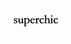 SUPERCHIC