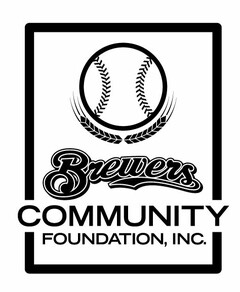 BREWERS COMMUNITY FOUNDATION, INC.