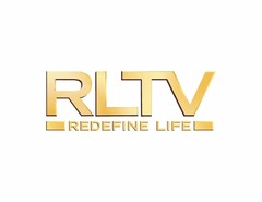 RLTV REDEFINE LIFE