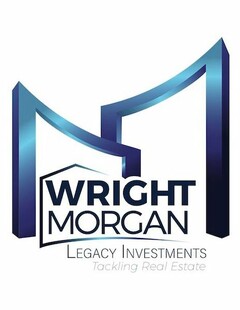 WRIGHT MORGAN LEGACY INVESTMENTS TACKLING REAL ESTATE