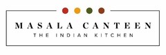 MASALA CANTEEN THE INDIAN KITCHEN