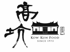 KOW KUN FOOD SINCE 1973