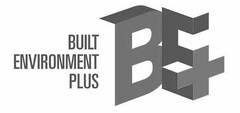 BUILT ENVIRONMENT PLUS BE+