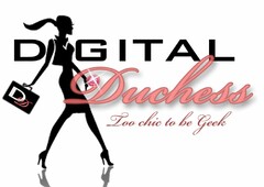 DIGITAL DUCHESS TOO CHIC TO BE GEEK DD