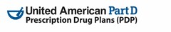 UNITED AMERICAN PART D PRESCRIPTION DRUG PLANS (PDP)