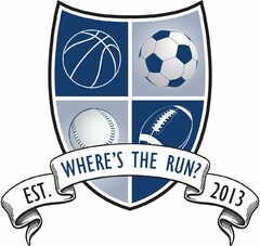 WHERE'S THE RUN? EST. 2013