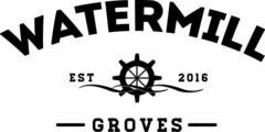 WATERMILL GROVES EST 2018