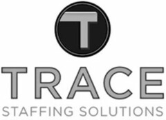 T TRACE STAFFING SOLUTIONS