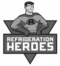 R REFRIGERATION HEROES