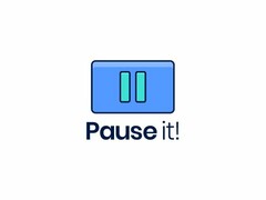 PAUSE IT!