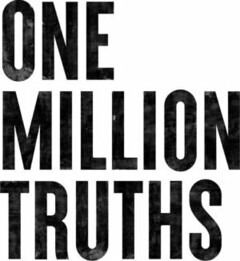 ONE MILLION TRUTHS