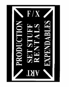 ART PRODUCTION F/X EXPENDABLES SET STUFF RENTALS