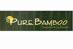 PURE BAMBOO SUSTAINABLE BY NATURE