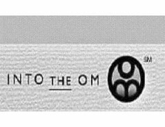 INTO THE OM