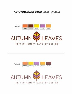 AUTUMN LEAVES BETTER MEMORY CARE. BY DESIGN.