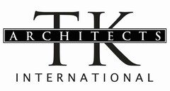 TK ARCHITECTS INTERNATIONAL