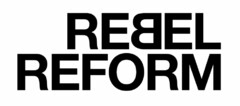 REBEL REFORM