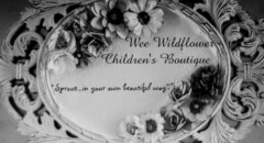 WEE WILDFLOWER CHILDREN'S BOUTIQUE "SPROUT...IN YOUR OWN BEAUTIFUL WAY"