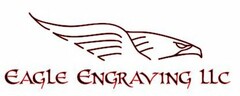 EAGLE ENGRAVING LLC