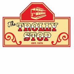 THE TROLLY STOP EST. 1976