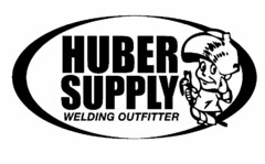 HUBER SUPPLY WELDING OUTFITTER