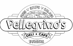 PELLEGRINO'S DELI CAFE SUBS SOUPS SALADS BURGERS